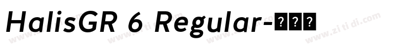 HalisGR 6 Regular字体转换